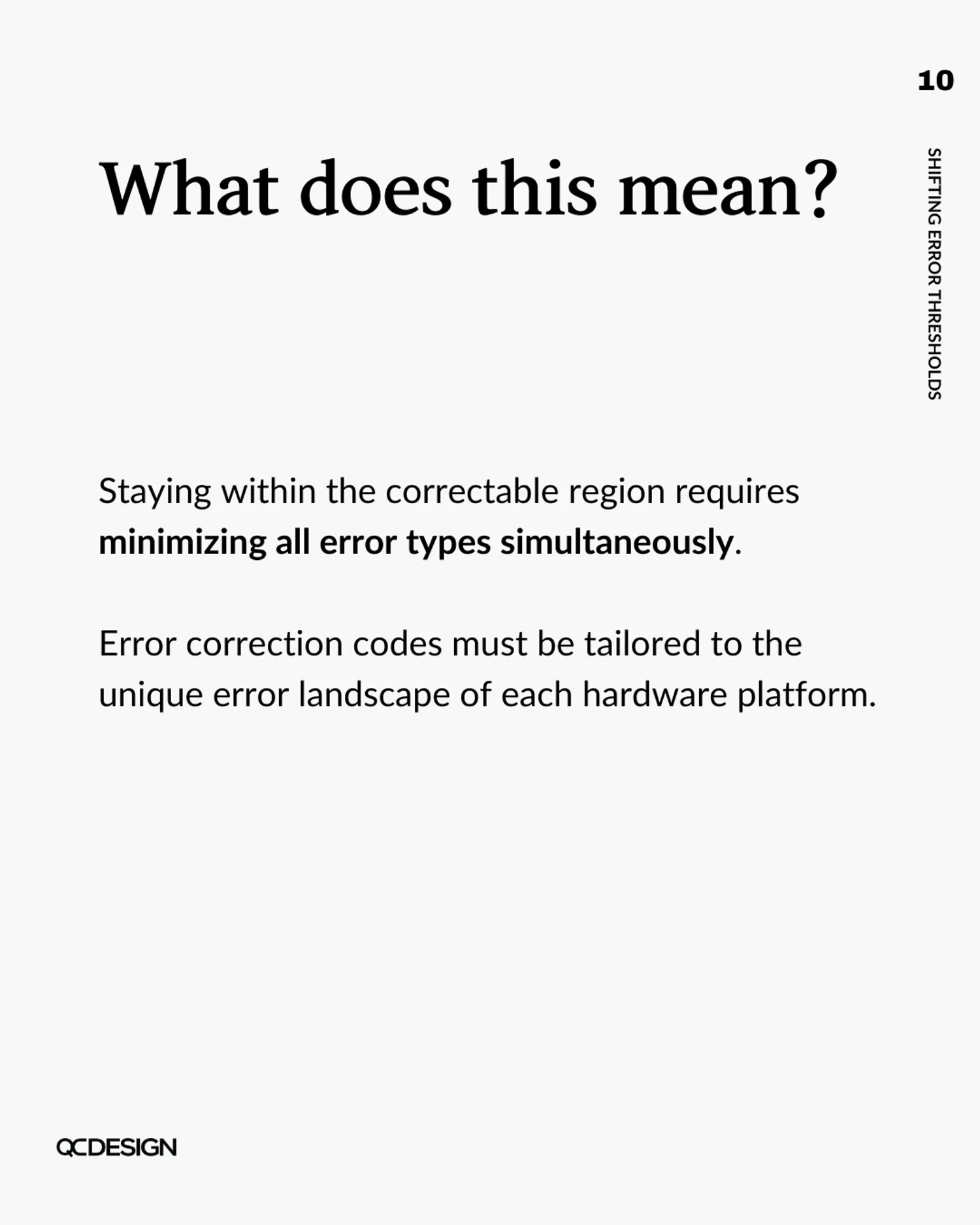What does this mean: error codes must be tailored to each hardware platform's unique error landscape