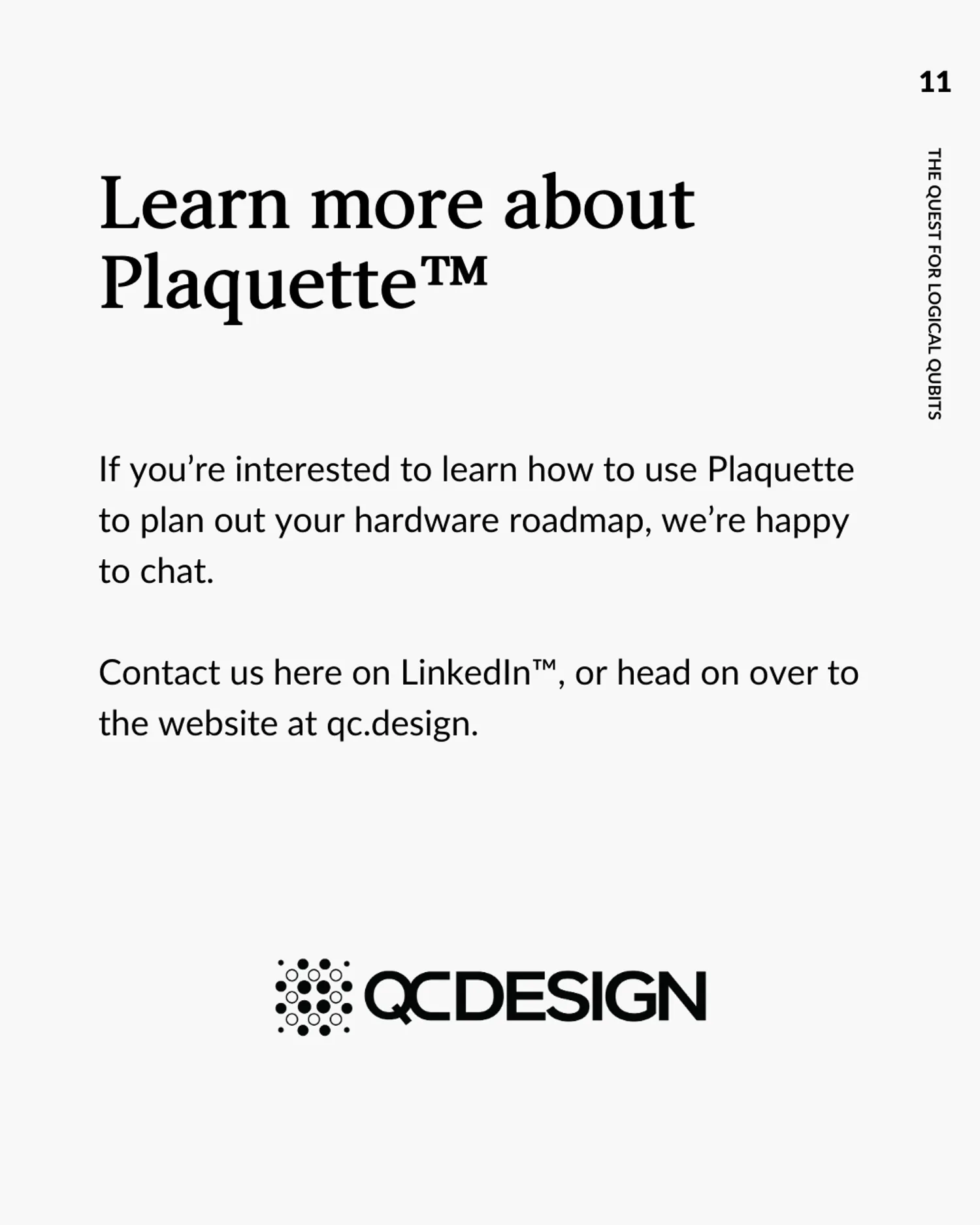 Learn more about Plaquette: contact QC Design on LinkedIn or at qc.design