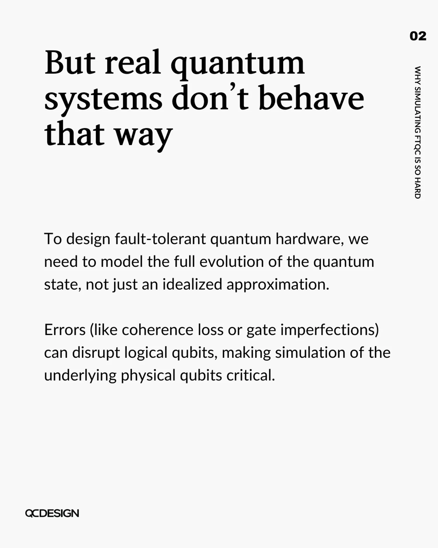 Real quantum systems need full state evolution modeling, including coherence loss and gate imperfections