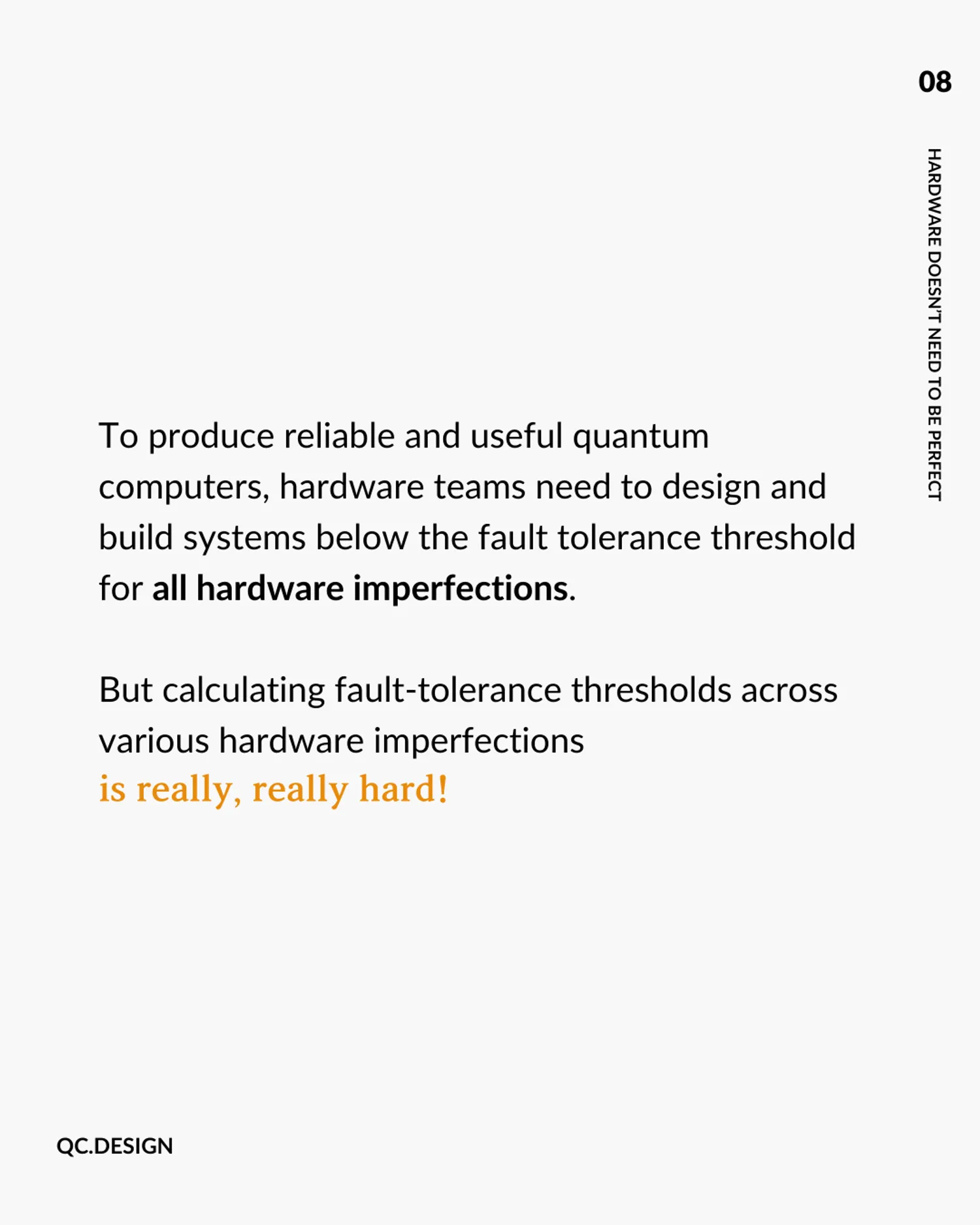 Hardware teams must stay below the threshold for all imperfections — but calculating thresholds is really hard